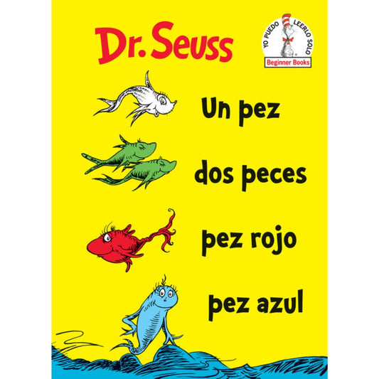 Un Pez Dos Peces Pez Rojo Pez Azul (One Fish Two Fish Red Fish Blue Fish Spanish Edition)