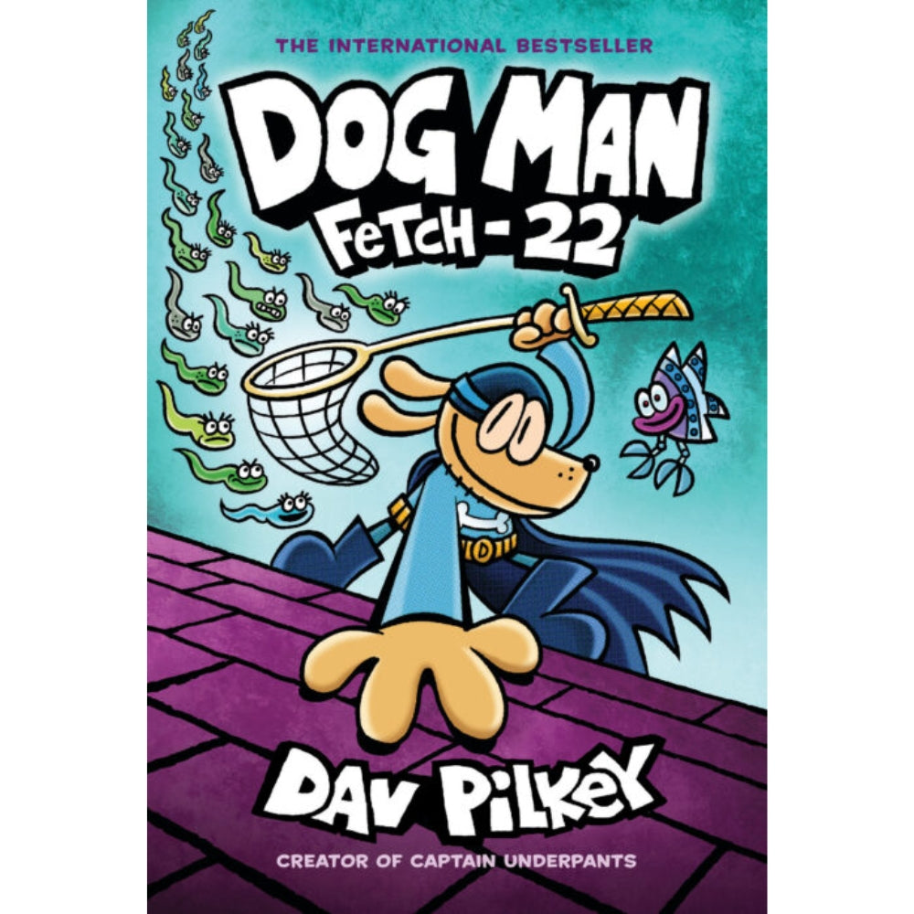 Dog Man: Fetch-22: A Graphic Novel (Dog Man #8): From the Creator of Captain Underpants