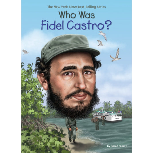 Who Was Fidel Castro? - Disp Aprox. 30 Oct 2024